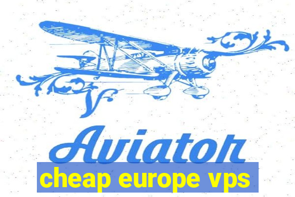 cheap europe vps