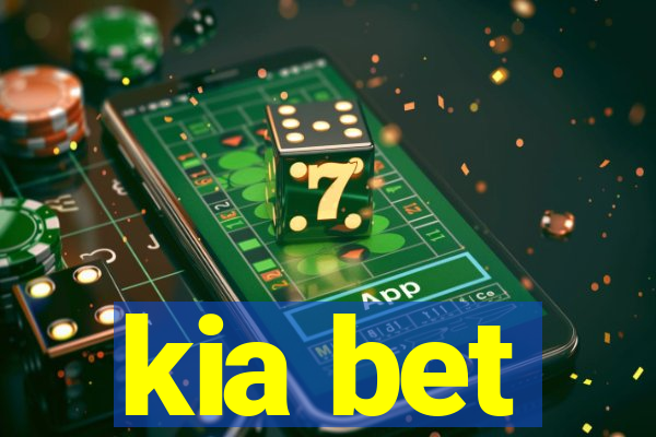 kia bet