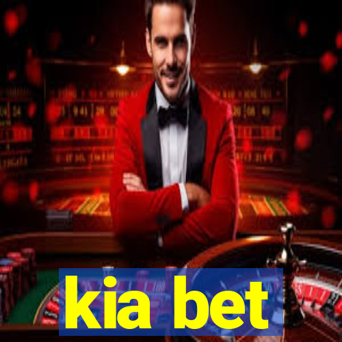 kia bet