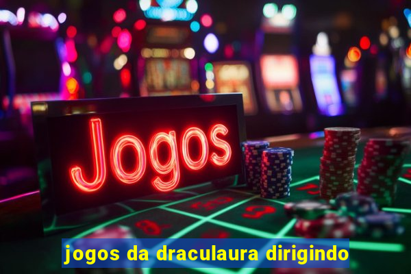 jogos da draculaura dirigindo