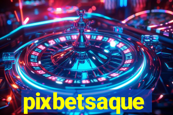 pixbetsaque