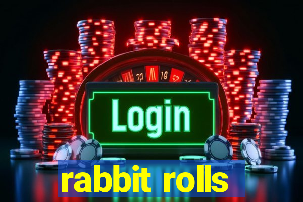 rabbit rolls