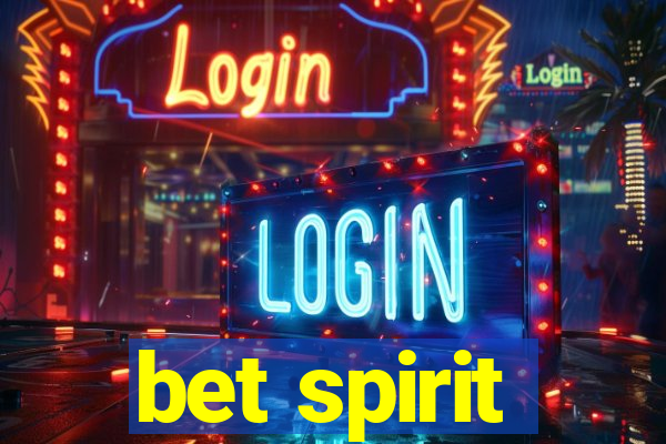 bet spirit