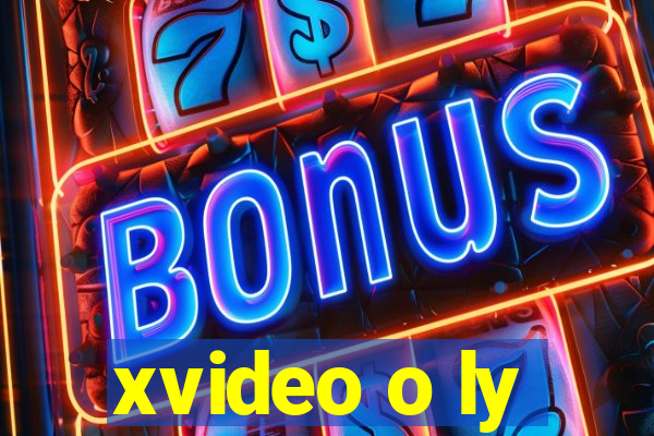 xvideo o ly