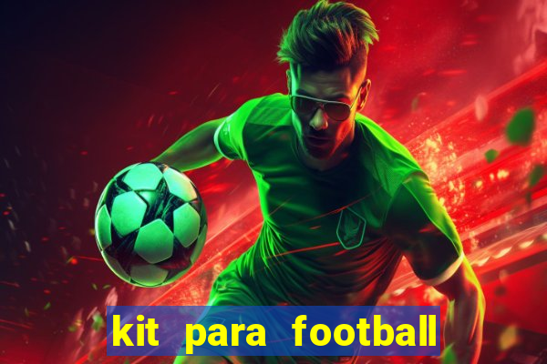 kit para football league 2024