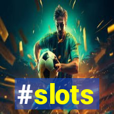 #slots