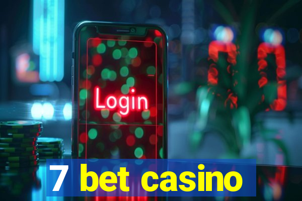 7 bet casino