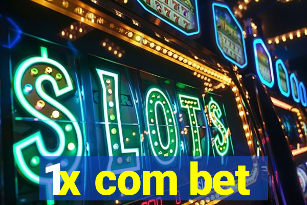 1x com bet