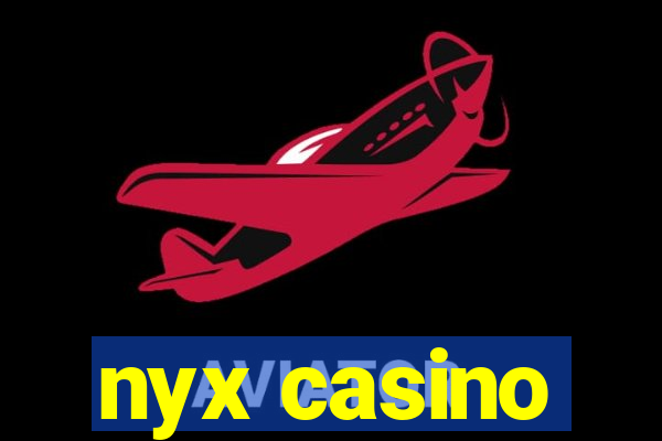 nyx casino