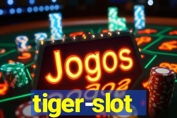 tiger-slot