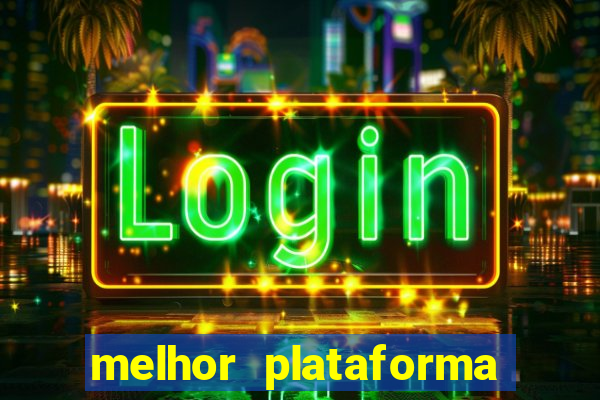 melhor plataforma para jogar e ganhar dinheiro