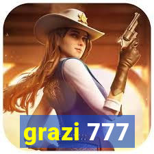 grazi 777