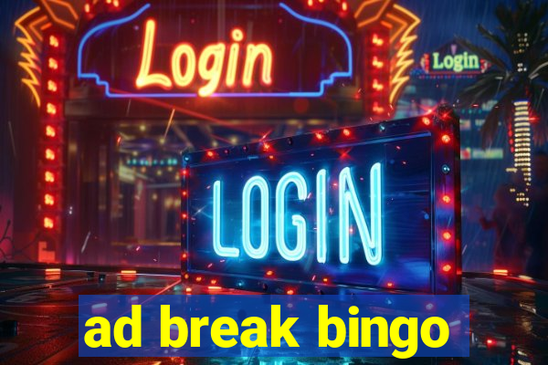 ad break bingo