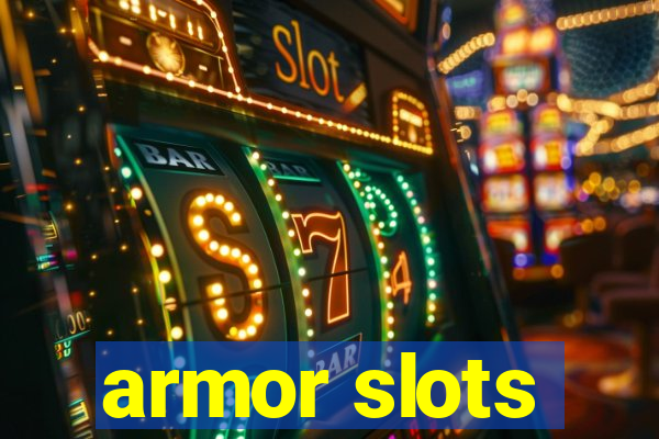 armor slots