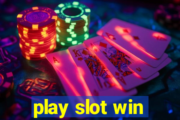 play slot win