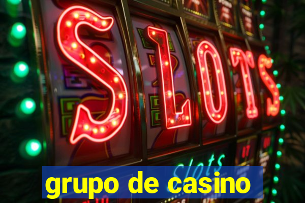 grupo de casino