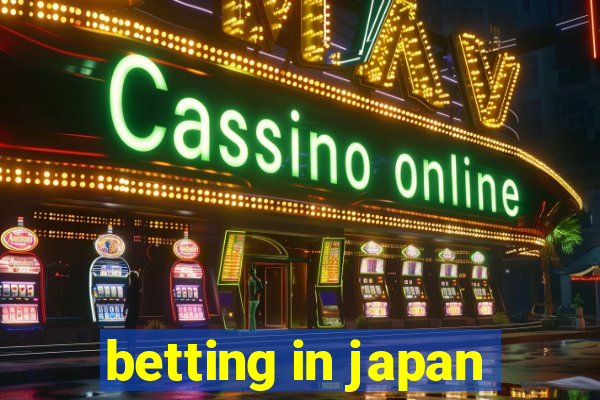 betting in japan