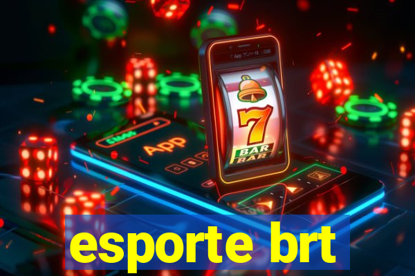 esporte brt