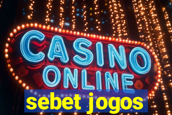 sebet jogos