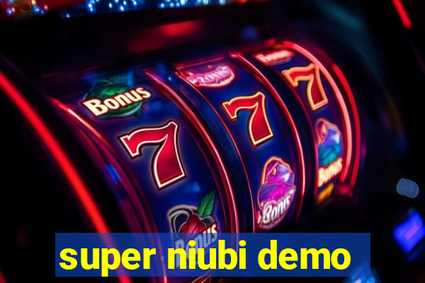 super niubi demo