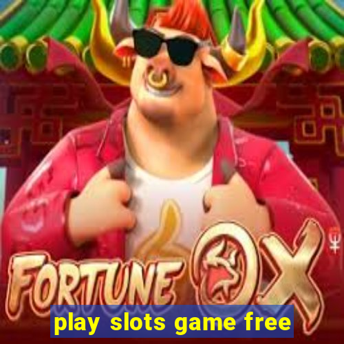 play slots game free