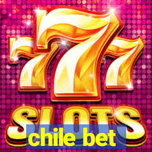 chile bet