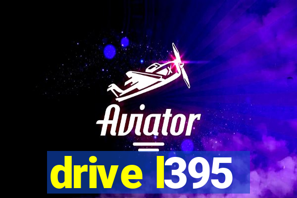 drive l395