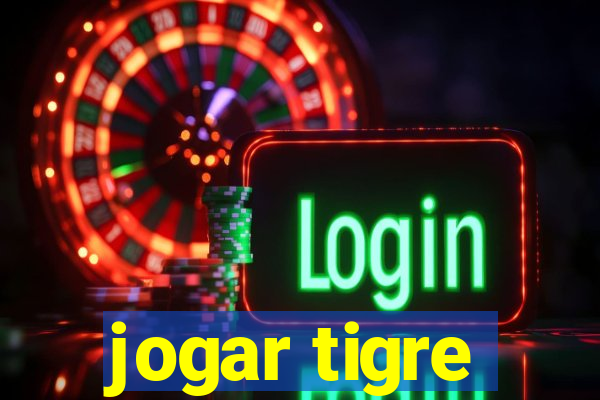 jogar tigre