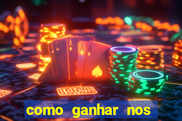 como ganhar nos jogos de slots