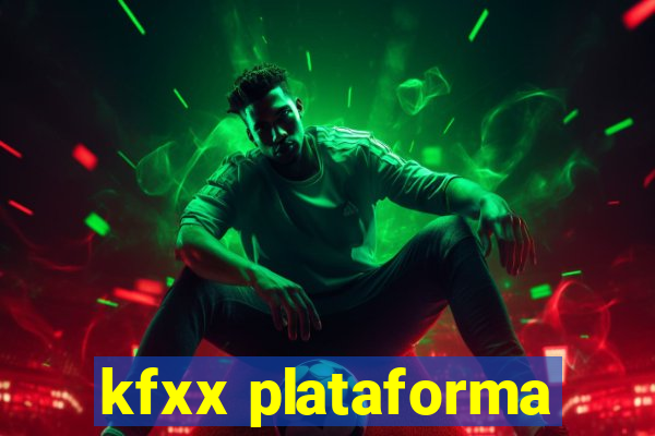 kfxx plataforma