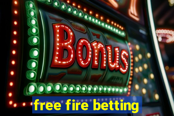 free fire betting