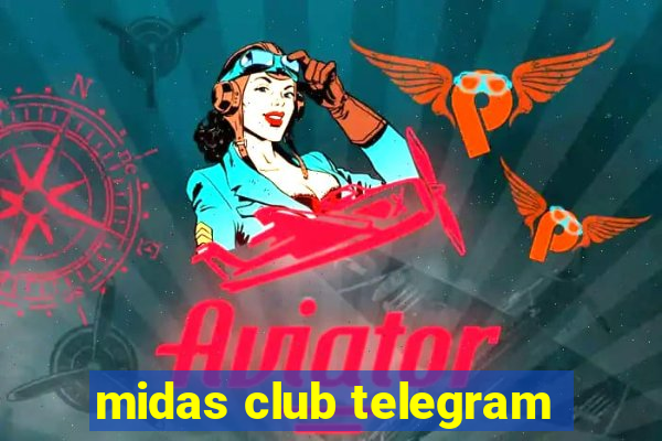 midas club telegram