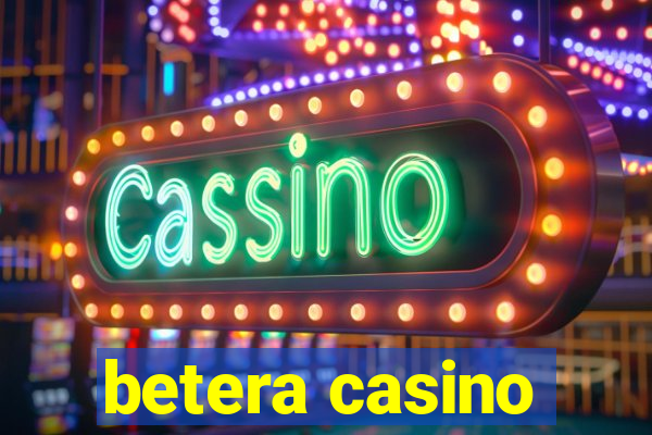 betera casino