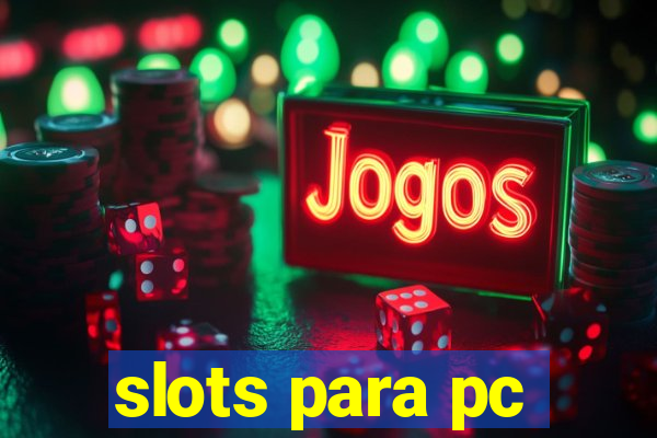 slots para pc