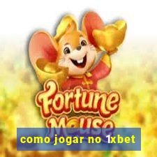 como jogar no 1xbet