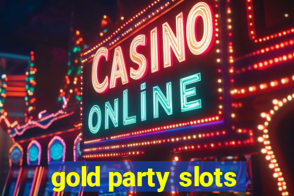 gold party slots