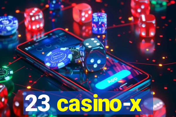 23 casino-x