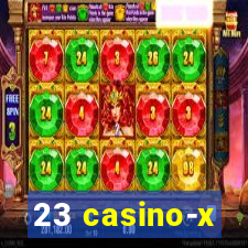 23 casino-x