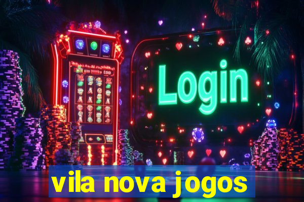 vila nova jogos