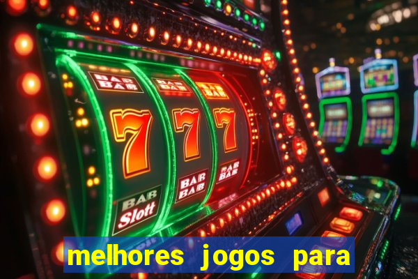 melhores jogos para ganhar dinheiro