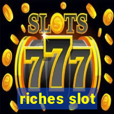 riches slot