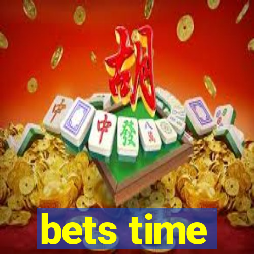 bets time