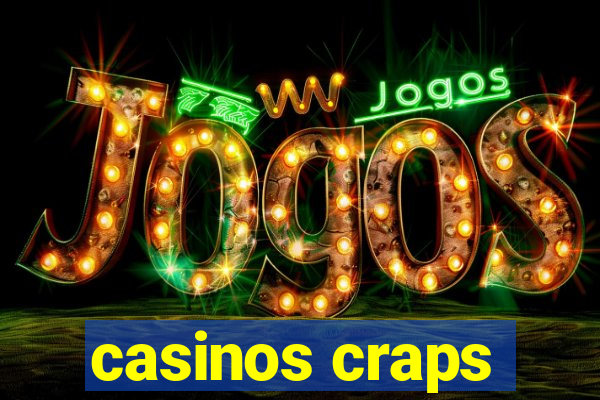 casinos craps