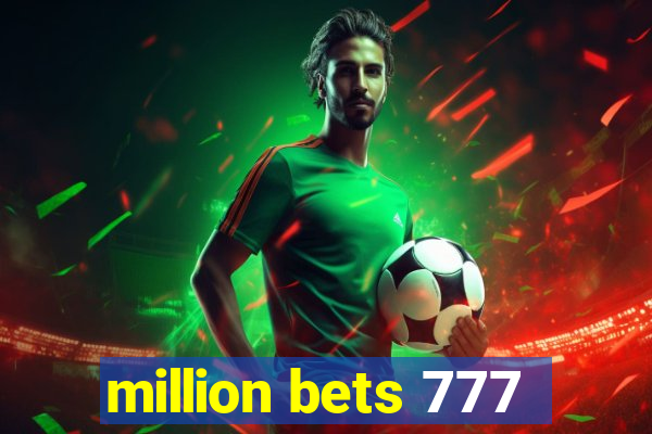 million bets 777