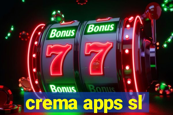 crema apps sl