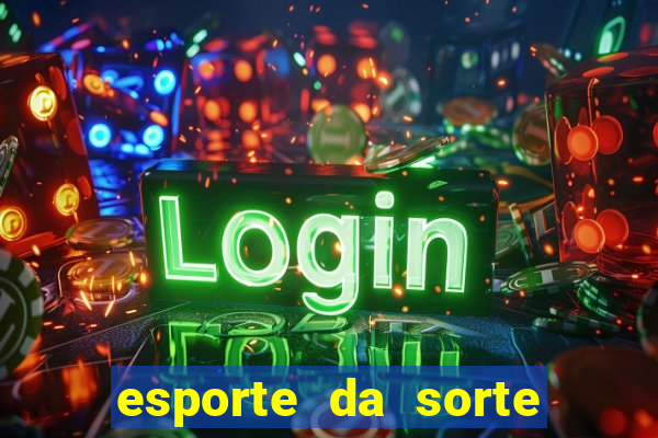 esporte da sorte casino ao vivo