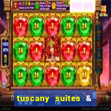 tuscany suites & casino las-vegas