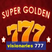 visionaries 777