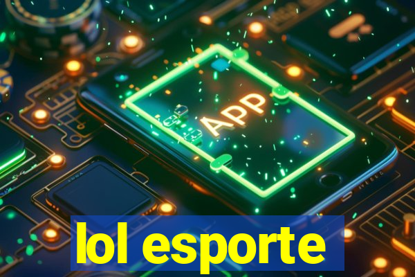 lol esporte