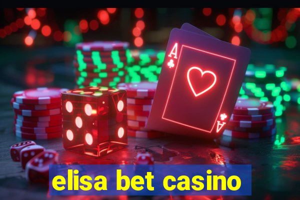 elisa bet casino